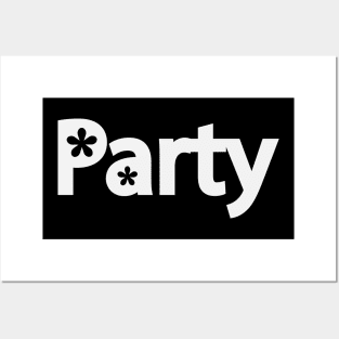 Party partying one word design Posters and Art